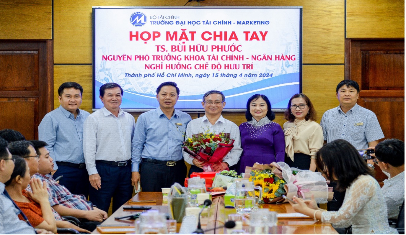 FAREWELL TO DR. BUI HUU PHUOC, FORMER VICE DEAN OF THE FACULTY OF FINANCE – BANKING, ON HIS RETIREMENT AFTER MANY YEARS OF DEDICATION AT UFM